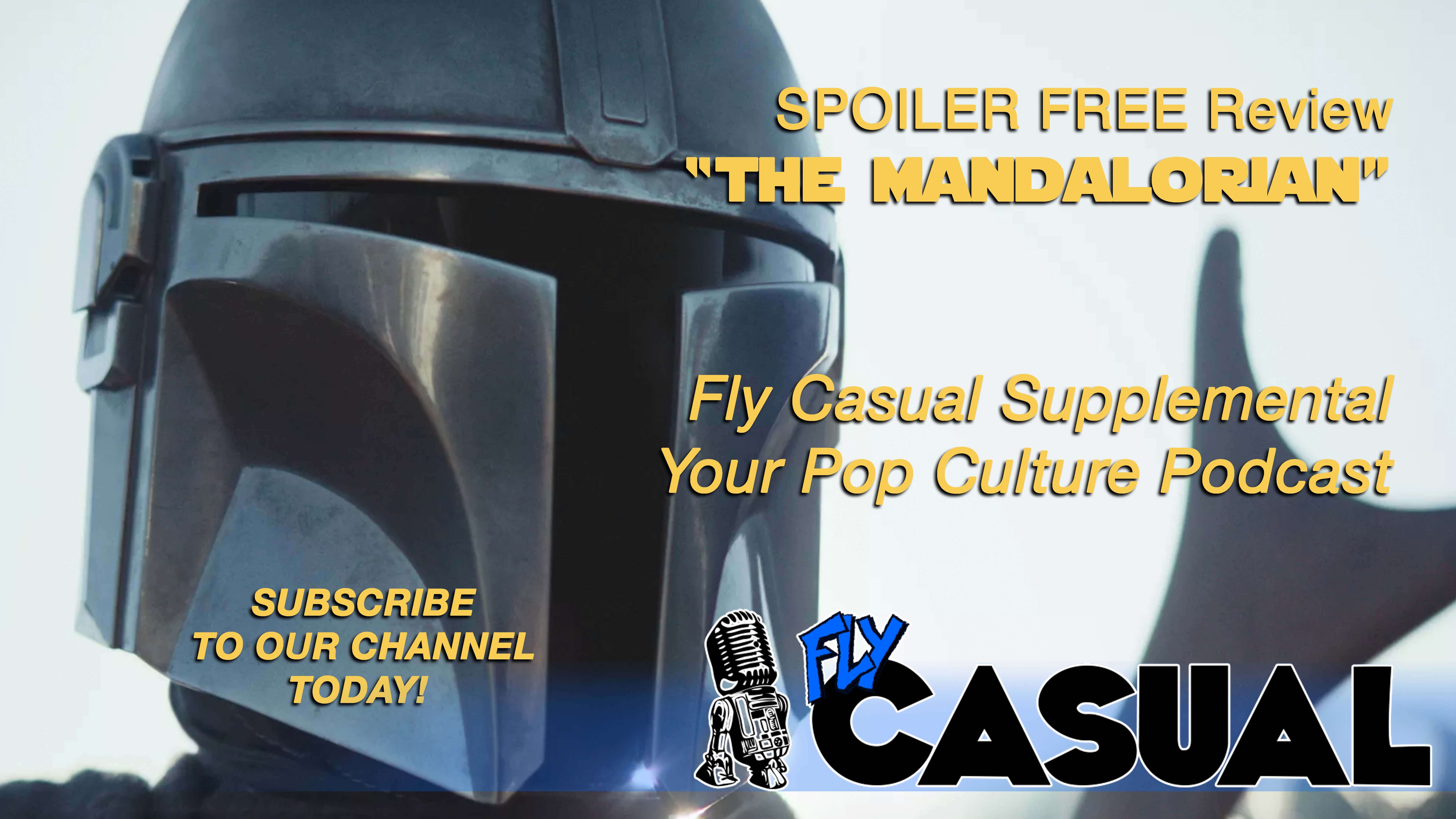 SPOILER FREE Review | The Mandalorian | Fly Casual Podcast